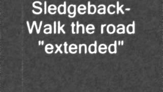 Sledgeback Walk the road