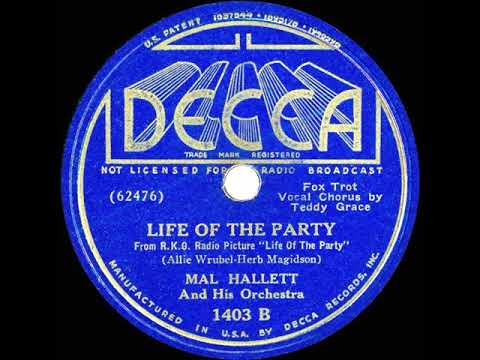 1937 Mal Hallett - Life Of The Party (Teddy Grace, vocal)