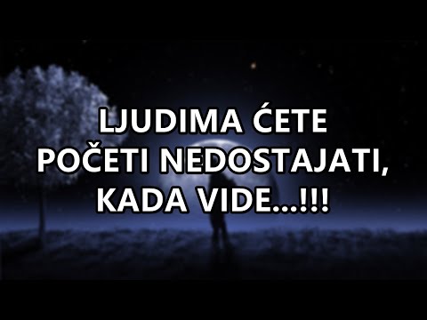 LJUDIMA ĆETE POČETI NEDOSTAJATI,  KADA VIDE...!!! | Mudre Riječi |