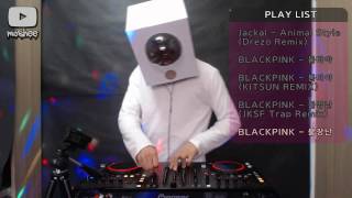 Download lagu BLACKPINK Dubstep ,Trap MIXING 블랙핑크 믹스 dj moshee dj모쉬 mp3