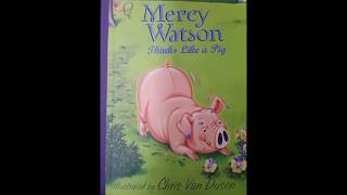 Online Storytime with Mrs. Annie! Mercy Watson Thinks Like a Pig; Chpts 1-7