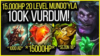 💪 20 LEVEL 1000 AD 15000 HP DR MUNDO SORUNSALI 💪