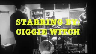 Ciggie Witch – Walking the Tracks