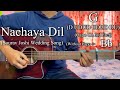 Nachaya Dil Sourav Joshi Wedding Song Souravjvlogs Guitar Chords Lesson Strumming Pattern