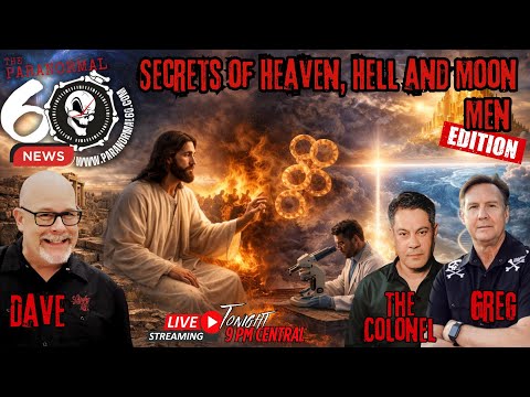 Secrets of Heaven, Hell & Moon Men Edition - The Paranormal 60 News