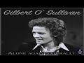 ALONE AGAIN (Naturally)- Gilbert O' Sullivan