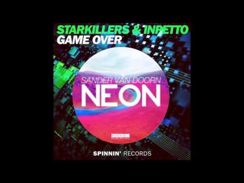Starkillers & Inpetto - (Game Over) Vs (Neon) - Sander van Doorn. [Joseph Cardozo Mashup]