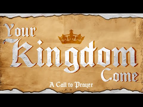 Your Kingdom Come