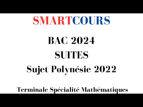 BAC MATHS 2023  - SUITES - Sujet Polynésie 2022