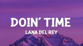 Lana Del Rey - Doin Time (TikTok Speed Up) (Lyrics