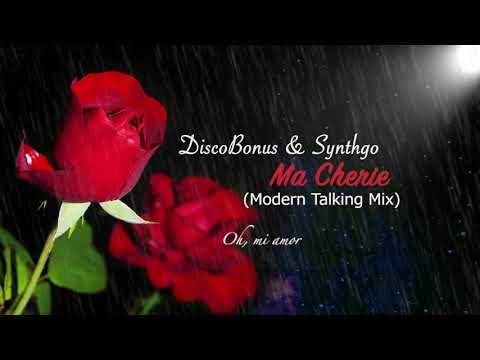 DiscoBonus & Synthgo - Ma Cherie (Modern Talking Mix)
