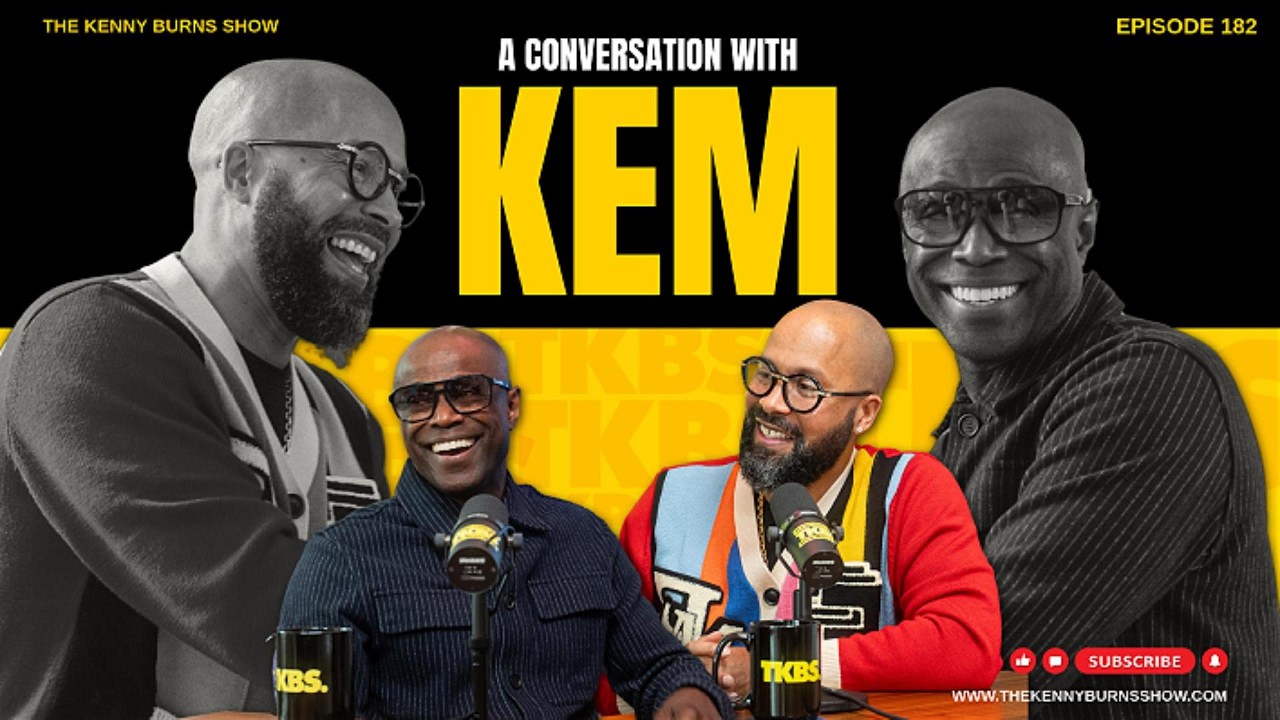 The Kenny Burns Show | EP. 182: A Conversation with KEM