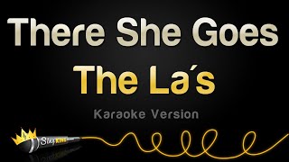 The La&#39;s - There She Goes (Karaoke Version)