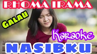 Download lagu Nasibku Rhoma Irama Karaoke No Vocal mp3