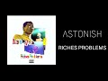 ASTONISH - RICHES PROBLEMS (Single)