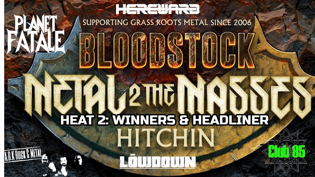 Metal to the Masses, Heat 2