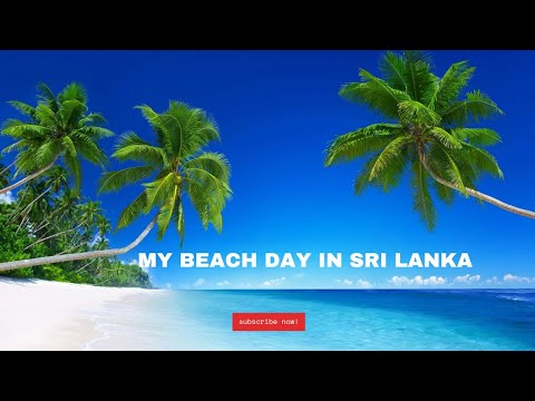 My Beach Day in Sri Lanka #SriLankanBeaches, #IndianOcean