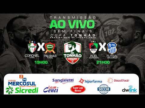 AO VIVO | Semifinais Copa Tonhão | Coronel Futsal x Palmas + ACEL Chopinzinho x São Lourenço