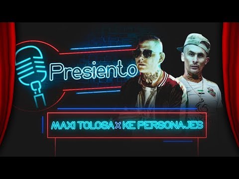 Maxi Tolosa, Ke Personajes - Presiento (Video Lyric)