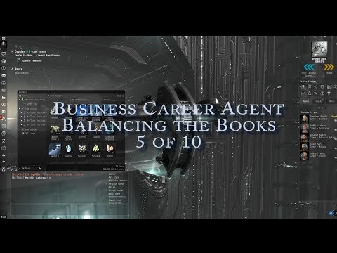 Eve Online Nano-Guide - Business Career Agent - Balancing the Books 5 of 10