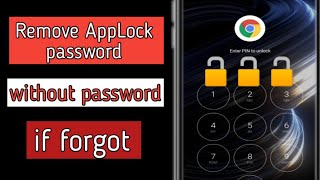 How to remove AppLock password if forget | remove AppLock without password android