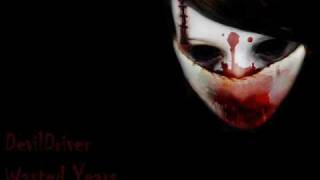 DevilDriver - Wasted Years
