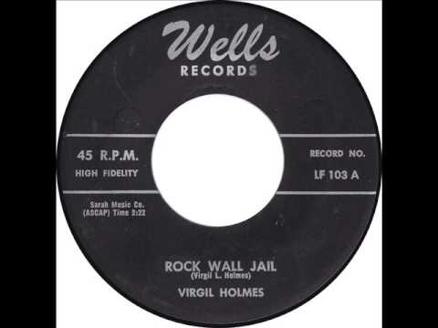 Virgil Holmes: "Rock Wall Jail"