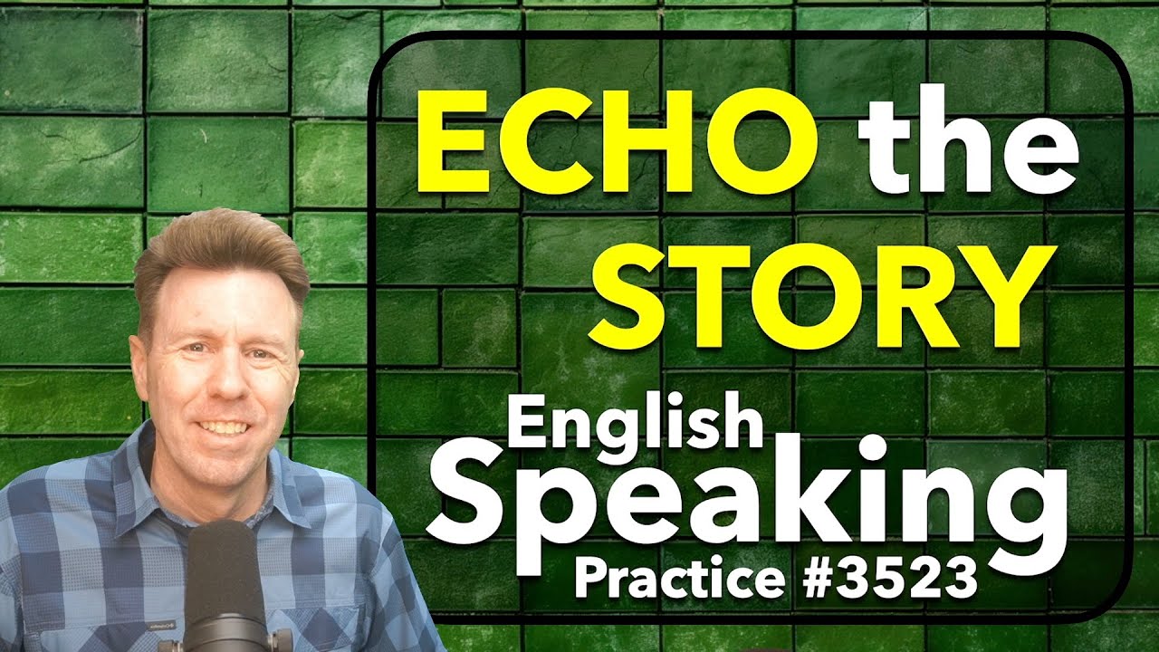 Shadow REPEAT like an ECHO: Copy My Pronunciation and Flow