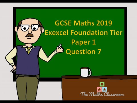 GCSE Mathematics Foundation Tier 21st May 2019 Edexcel Paper 1 Question 7 Solution