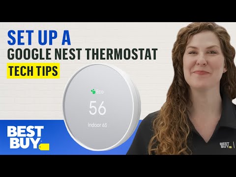 How to Set Up a Google Nest Thermostat - Tech Tips from Best Buy