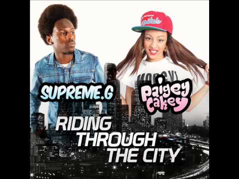 Supreme.G Ft Paigey Cakey - Riding Through The City