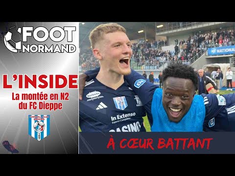 [Inside] À Cœur Battant : au plus près de la montée du FC Dieppe en National 2