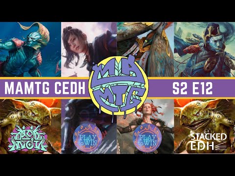 MAMTG cEDH S2 E12 | cEDH Gameplay|  ft. Play to Win and Stacked EDH | MTG Commander