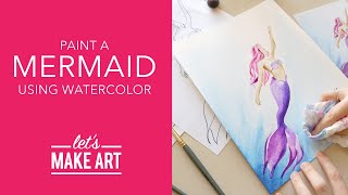 Let&#39;s Paint a Mermaid🧜‍♀️| Easy Watercolor Art Tutorial by Sarah Cray of Let&#39;s Make Art