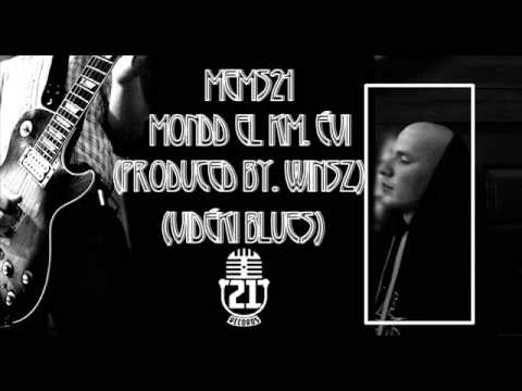 MEMS21 - MONDD EL KM. ÉVI (PRODUCED BY. WINSZ) (VIDÉKI BLUES PROMO TRACK)