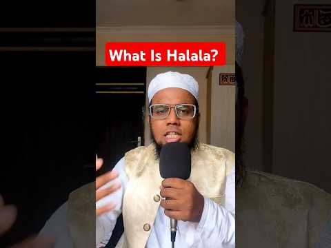 What Is Halala In Islam?
