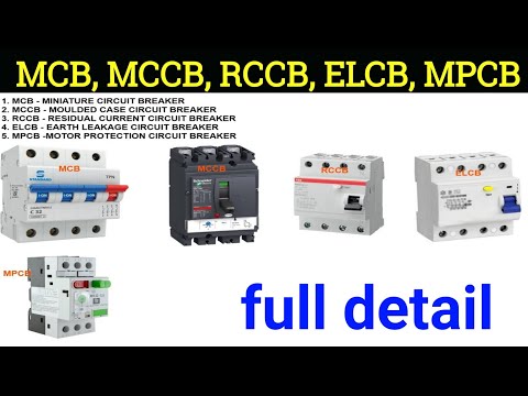 What is MCB - MCCB - RCCB - ELCB - MPCB full detail