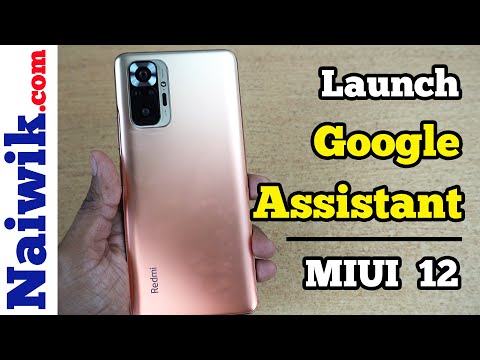 How to launch Google Assistant in Redmi Note 10 Pro Max running MIUI 12