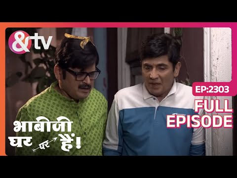 Saxena के वजह से फसे Tiwari और Vibhuti | Bhabi Ji Ghar Par Hai! | Full Ep. 2303 |@andtvchannel