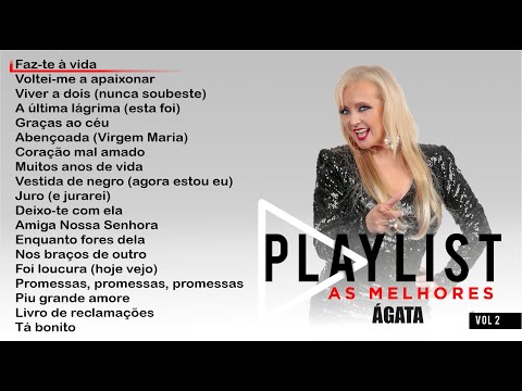 Ágata - Playlist - As melhores (Full album)