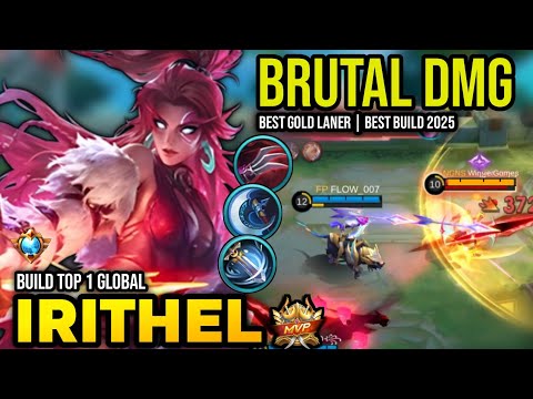 IRITHEL BEST BUILD 2025 | BUILD TOP 1 GLOBAL IRITHEL GAMEPLAY | MOBILE LEGENDS✓