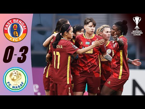 East Bengal 🇮🇳 vs PFC Nasaf 🇺🇿 | Highlights | AFC Women's Champions League™