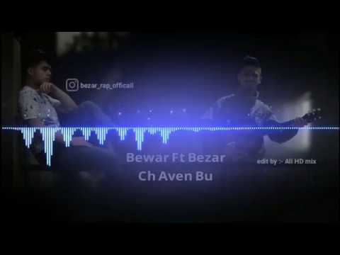 Bewar FT. Bezar - Ç Avın Bu (Officiall Audio)