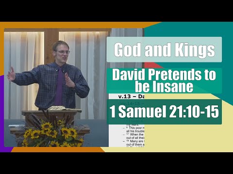David Pretends to be Insane - 1 Samuel 21:10-15