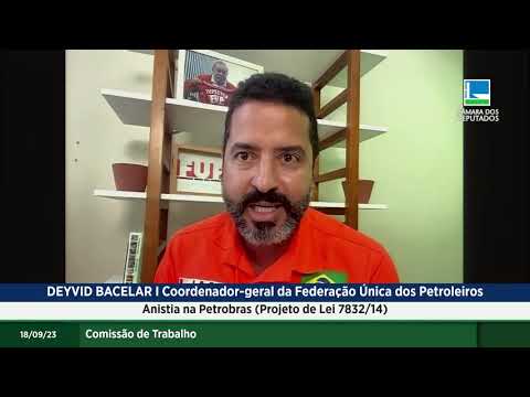 O Coordenador da FUP Sr.DeyvidBacelar, na Audiência do PL7832/2014 que Emenda a Lei 10.790/2003.