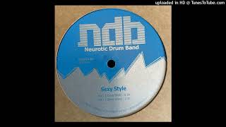 Neurotic Drum Band - Sexy Style