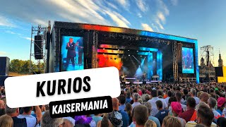 Kaisermania 2022 - Let Me Entertain You &amp; Kurios Live