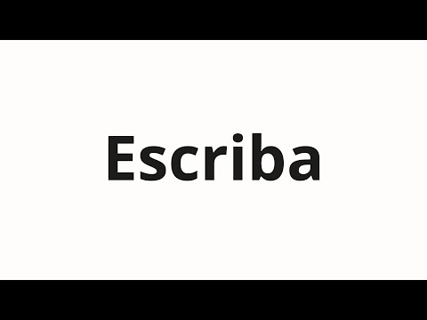 How to pronounce Escriba
