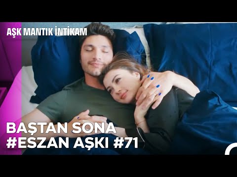 Baştan Sona Esra ve Ozan Aşkı (Part 71) - Aşk Mantık İntikam