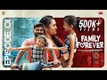 Family Forever Episode 01 Aareesh Zarah With English Subtitles Tamil Web Series Film Dude 4K
